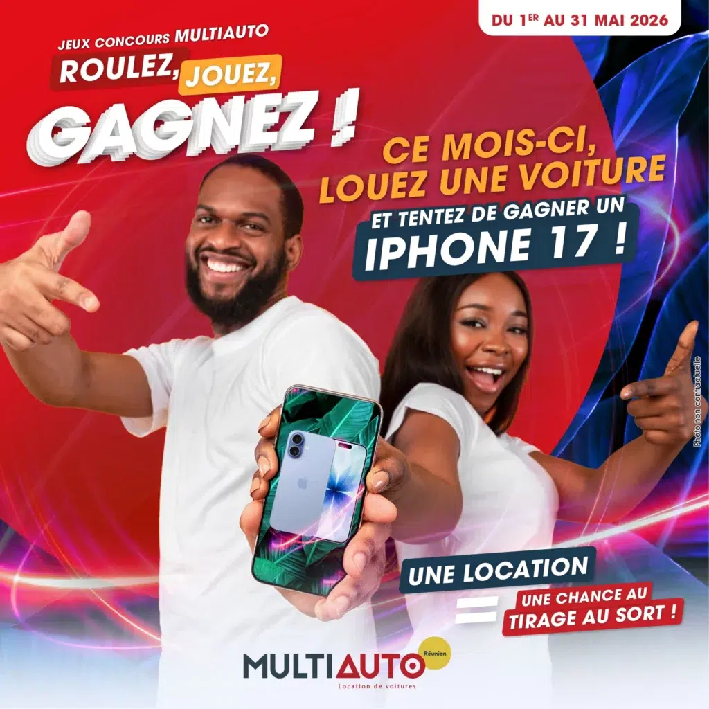 Jeu concours Multiauto Réunion – Louez une voiture et gagnez un iPhone 17 en mai 2026